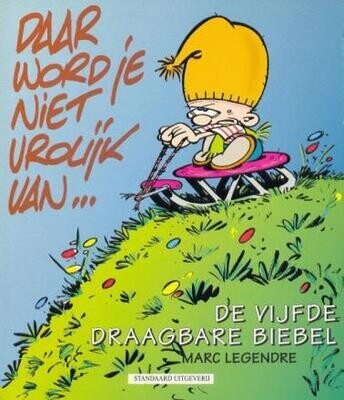 Biebel, de draagbare : 05. Daar word je niet vrolijk van...