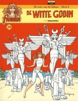 Franka : 20. De reis van de Ishtar 2 - De witte godin