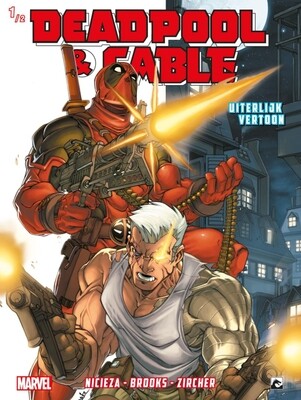 Cable &amp; Deadpool : 01. Uiterlijk vertoon 1