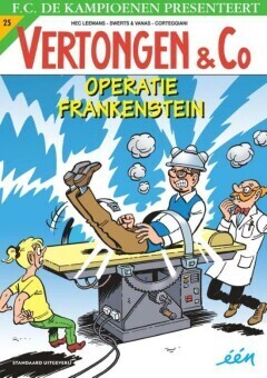 Vertongen &amp; Co : 25. Operatie Frankenstein