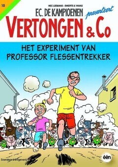 Vertongen &amp; Co : 10. Het experiment van professor Flessentrekker