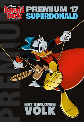 Donald Duck, premium : 17. Superdonald - Het verloren volk