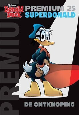 Donald Duck, premium : 25. Superdonald - De ontknoping