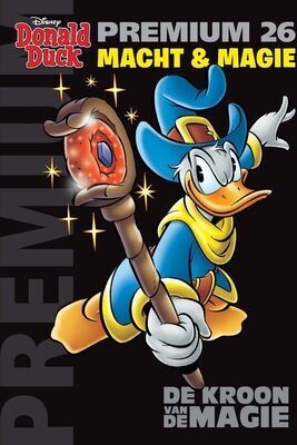 Donald Duck, premium : 26. Macht en Magie - De kroon van de magie
