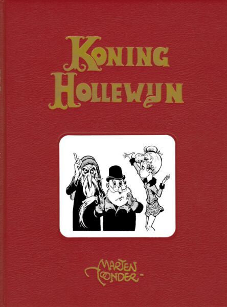 Koning Hollewijn volledige werken : Hc16. Koning Hollewijn 16