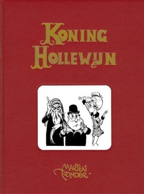 Koning Hollewijn volledige werken : Hc16. Koning Hollewijn 16
