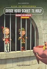 Suske en Wiske junior, kleur- en voorleesboek: 01. Suske Hood schiet te hulp