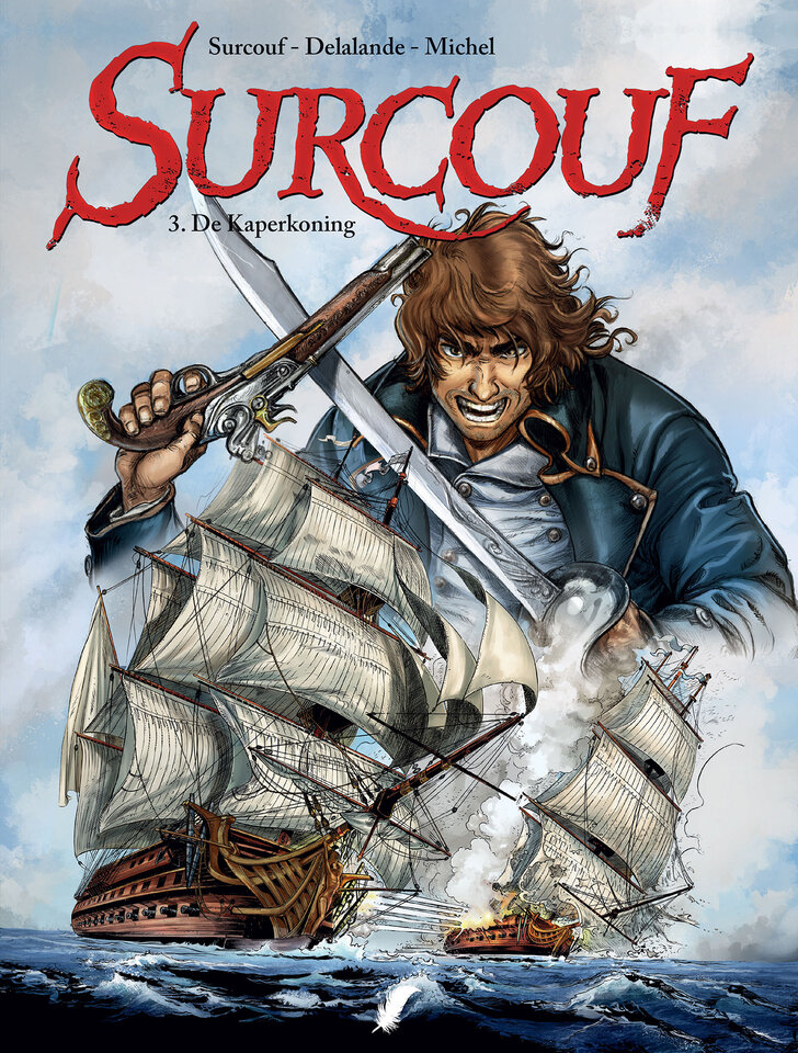 Surcouf : 03. De kaperkoning