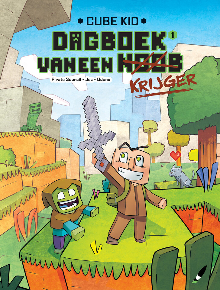 Cube Kid, Dagboek van een krijger : 01. Een nieuwe krijger