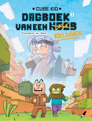 Cube Kid, Dagboek van een krijger : 02. Tocht door de Nether