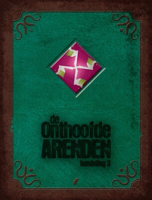 Onthoofde Arenden, De : Hc03. Bundeling 3