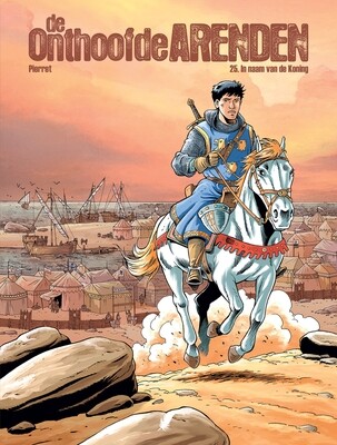 Onthoofde Arenden, De : 25. In naam van de koning