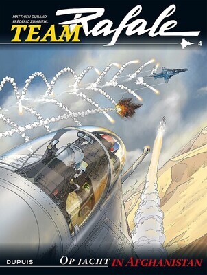 Team Rafale : Hc04. Op jacht in Afghanistan