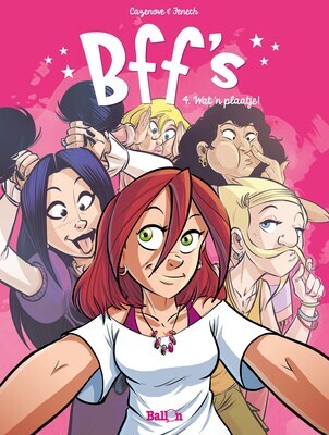 Bff&#39;s : 04. Wat &#39;n plaatje!