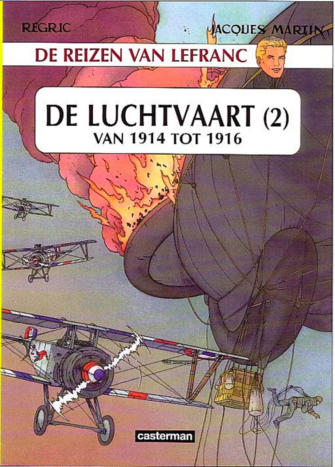 Lefranc, De reizen/reportages van : 02. De luchtvaart 2 - Van 1914 tot 1916
