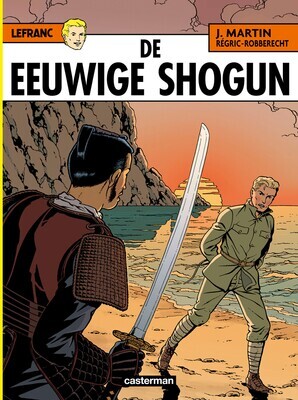 Lefranc : 23. De eeuwige shogun (H2021)