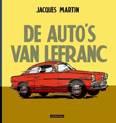 Lefranc : Hc01. De auto&#39;s van Lefranc