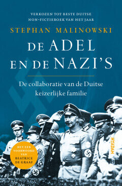 De adel en de nazi&#39;s - de collaboratie van de Duitse keizerlijke familie