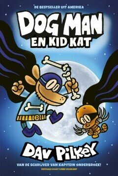 Dog Man : Hc04. Dog Man en Kid Kat (H2020)
