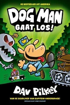 Dog Man : Hc02. Dog Man gaat los! (H2022)