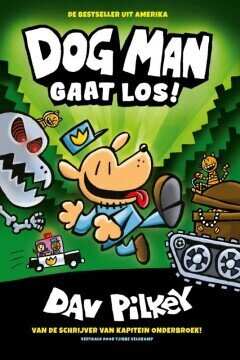 Dog Man : 02. Dog Man gaat los! 