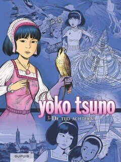 Yoko Tsuno integraal : Hc03. De tijd achterna