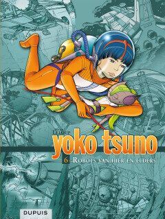 Yoko Tsuno integraal : Hc06. Robots van hier en elders
