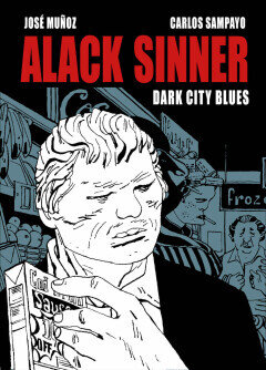Alack Sinner : Hc02. Dark City Blues