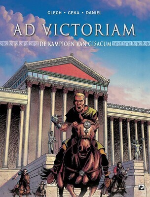 Ad Victoriam : 01. De kampioen van Gisacum