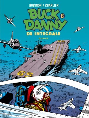 Buck Danny integraal : Hc06. De integrale 6