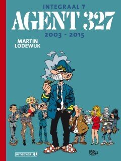 Agent 327 Integraal : Hc07. 2003-heden