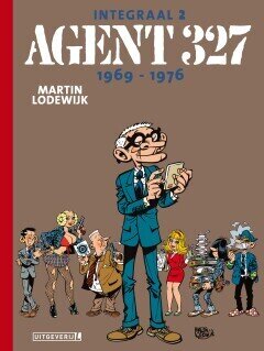 Agent 327 Integraal : Hc02. 1969-1976