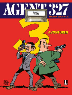Agent 327 : 10. Drie avonturen - Dossier tien