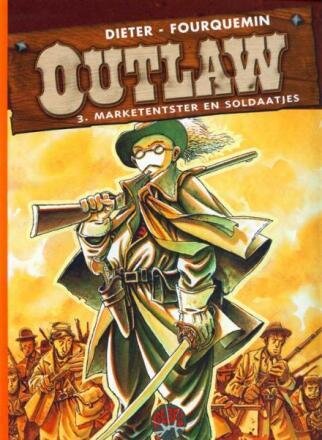 Collectie Rebel : 07. Outlaw 03. Marketentster en soldaatjes