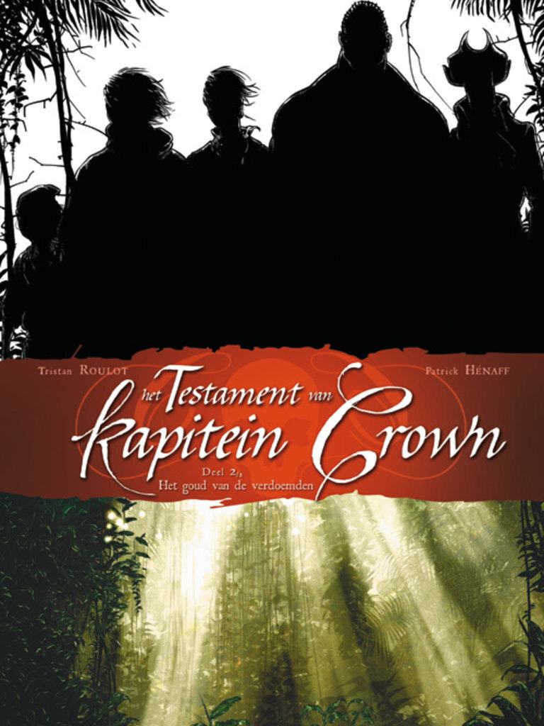 Testament van kapitein Crown, Het : Hc02. Het goud van de verdoemden