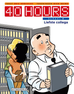 40 Hours : 04. Liefste collega