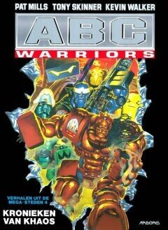 Verhalen uit de megasteden : 04. ABC Warriors - Kronieken van Khaos