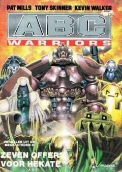 Verhalen uit de megasteden : 06. ABC Warriors - Zeven offers voor Hekate