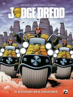Judge Dredd : 01. De geschiedenis van de gerechtigheid