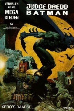 Verhalen uit de megasteden : 14. Batman, Judge Dredd - Xero’s raadsel