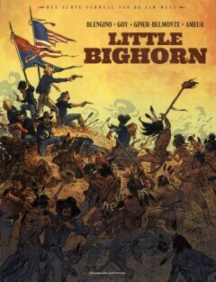 Echte verhaal van de Far West, Het : Hc04. Little Bighorn