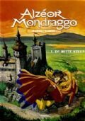 Alzéor Mondraggo : 01. De witte steen