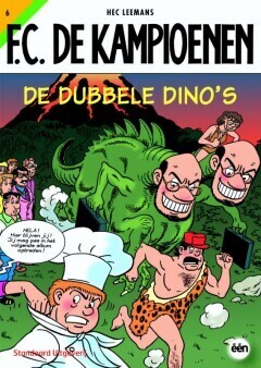 F.C. De Kampioenen : 06. De dubbele dino’s (H2022)