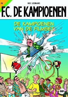 F.C. De Kampioenen : 79. De kampioenen van de filmset