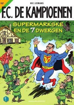 F.C. De Kampioenen : 107. Supermarkske en de 7 dwergen