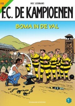 F.C. De Kampioenen : 112. Boma in de val