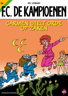 F.C. De Kampioenen : 126. Carmen stelt orde op zaken