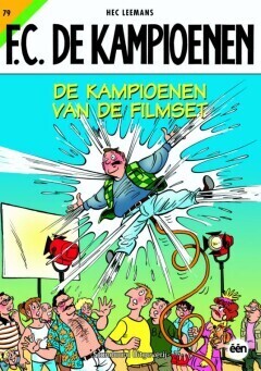 F.C. De Kampioenen : 79. De kampioenen van de filmset