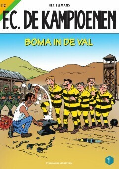 F.C. De Kampioenen : 112. Boma in de val