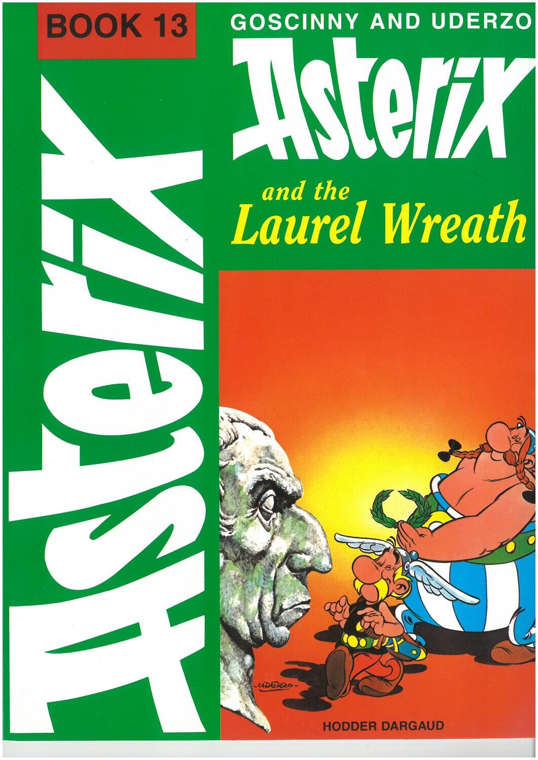 Asterix book : 13. Asterix and the laurel wreath
